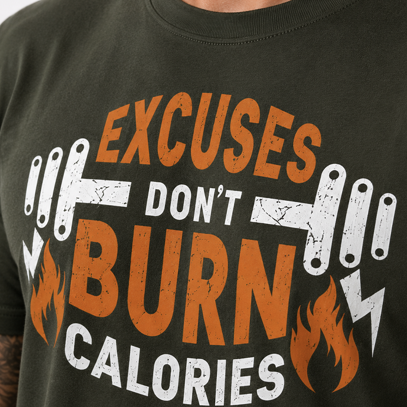 T-Shirt Vintage "EXCUSES DON'T BURN CALORIES"